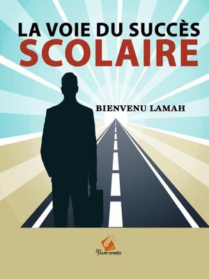 cover image of La Voie du Succès Scolaire